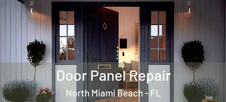  Door Panel Repair North Miami Beach - FL