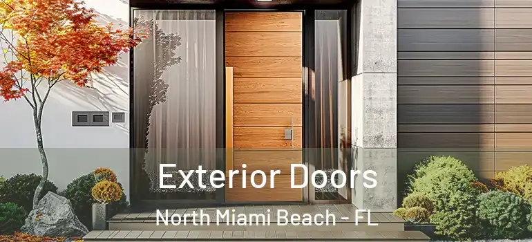  Exterior Doors North Miami Beach - FL