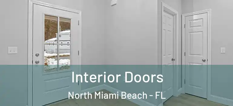  Interior Doors North Miami Beach - FL