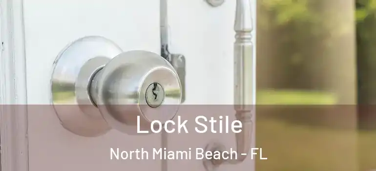  Lock Stile North Miami Beach - FL